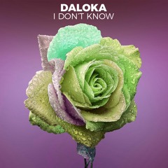 Daloka - I Don't Know