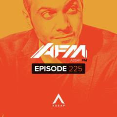 Assaf FM - Episode 225