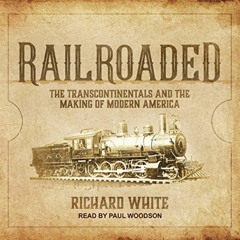 History - Nonfiction - Railroads - RAILROADED