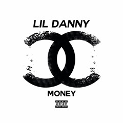 Lil Danny - Chanel Money