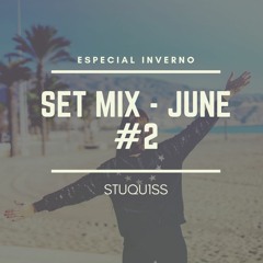 SET MIX - JUNE #2