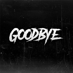 Mentive - Goodbye (Prod. Xtravulous X Mentive)