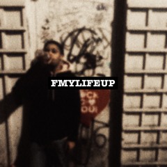FMYLIFEUP (Prod by O.A)