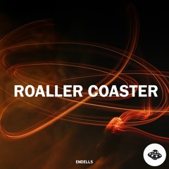 Endells - Roaller Coaster