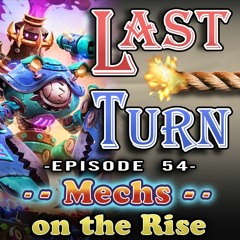 Episode 54 - Mechs on the Rise
