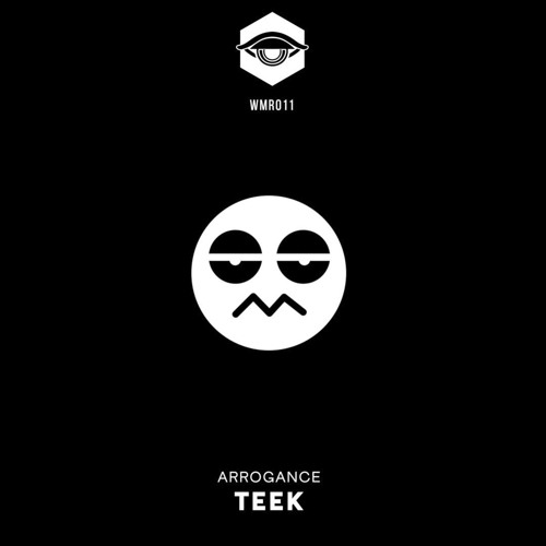 Arrogance - Teek(We Mouve Records)