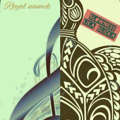 Slowness LiK A SLiKA - ROYAL NAMEK