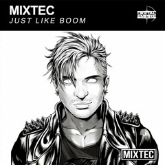 Mixtec - Just Like Boom