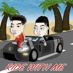 Ride with Me (ft. Huncho)