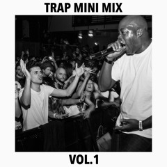 Trap Mini Mix vol.1