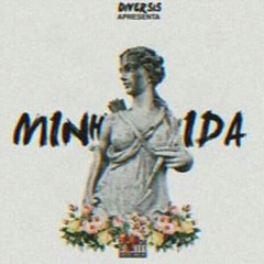 Diversis Gang - Minha Vida (Prod Megga Beatz)
