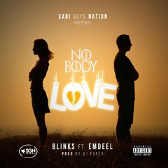 Nobody's Lover By Blinks ft Emdeel
