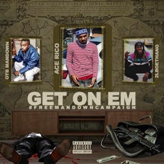 (Get on Em) FREE MANDOWN AceRico ft. OTB MANDOWN & 2LBoeThang