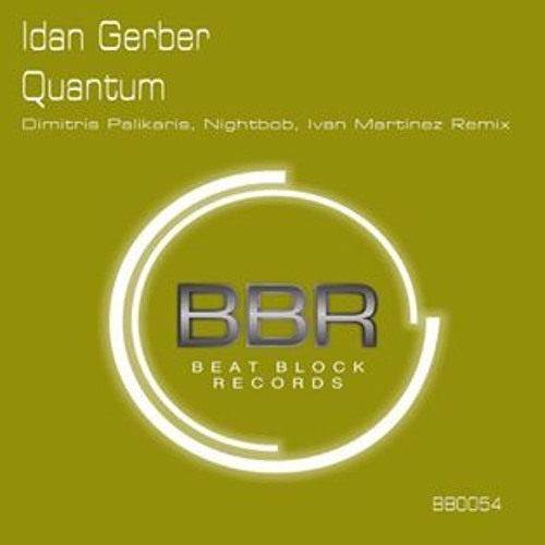 BB0054 Idan Gerber - Quantum (Ivan Martinez Remix) Preview