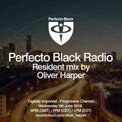 Perfecto Black Radio 055 - Oliver Harper Resident Mix FREE DOWNLOAD