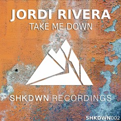 Jordi Rivera - Take Me Down (Radio Edit) BUY = FREE DOWNLOAD