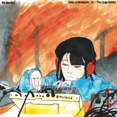 【試聴】Deep & Moistures 15 ~ The Quija Board