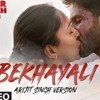 ARIJIT SINGH VERSION: Bekhayali | Kabir Singh | Shahid K,Kiara A | Sandeep Reddy V| Irshad