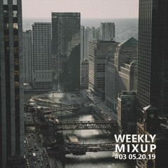 Weekly Mixup #03