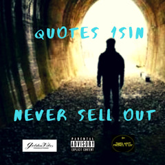 Quotes - Never Sell Out (GoldenVibes Productions)