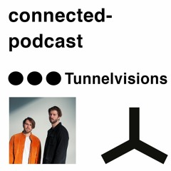 connected podcast by Tunnelvisions - june2019