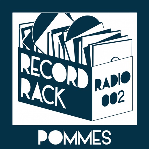 Record Rack Radio 002 - Pommes