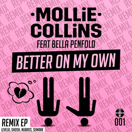 Mollie Collins (ft Bella Penfold) - Better On My Own [LEVELA REMIX] : BBC Radio 1 world exclusive
