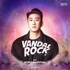 Vandal Rock @ World DJ Festival 2019 Live