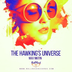 Max Nikitin - The Hawking's Universe (Radio Mix) [STREAM & BUY FULL ON BEATPORT]