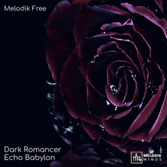 Echo Babylon - Dark Romancer [Melodik Free]