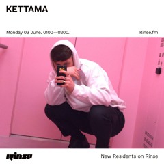 KETTAMA - 3rd June 2019