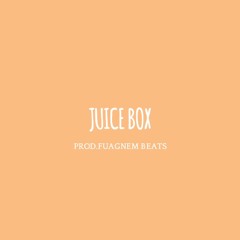 Juice Box (prod. Fuagnem Beats)