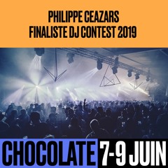 Philippe Ceazars - CHOCOLATE Dj Contest 2019