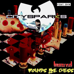 [EXCLUSIVE] CITYSPARKS - Rounds Like Chess (feat.) DVK Produced By 9th Wonder