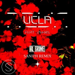 RL Grime - UCLA (Sanith Remix)