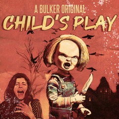 Bulker - Child's Play [FREE DOWNLOAD, DIRECT DOWNLOAD]