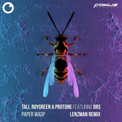 Roy Green & Protone, Tali, DRS - Paper Wasp ( Lenzman Remix) - Mastered