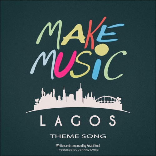 Make Music Lagos - Official Theme Song