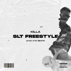 SLT Freestyle (prod. Kyo Beats) (AUDIO)