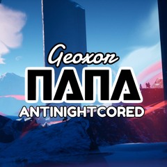 Geoxor - Nana《ANTINIGHTCORED》
