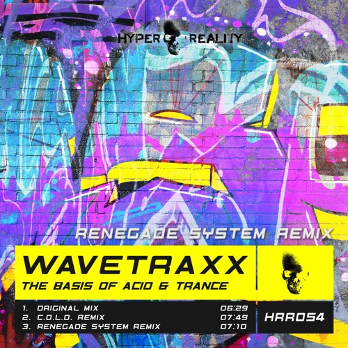 Wavetraxx - The Basis Of Acid & Trance (Renegade System Remix) OUT NOW!!!