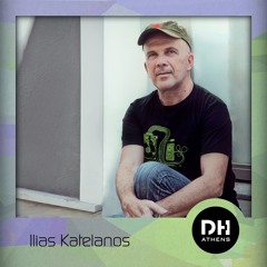 DHAthens Exclusive Mix #14 - Ilias Katelanos