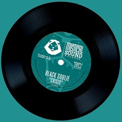 7" Crisis ~ Black Soulie ~ Panda dub ~ Mistical Sound records
