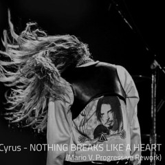 Mark Ronson, Miley Cyrus -  Nothing Breaks Like a Heart (Mario V. Progressive Rework)
