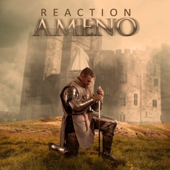 REACTION - AMENO