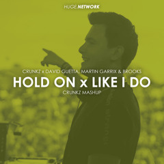 Hold On vs. Like I Do (Crunkz Mashup)(Free Download)