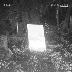 EKALI - Crystal Eyes (msft Remix)