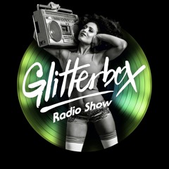 Glitterbox Radio Show 114 presented by Melvo Baptiste