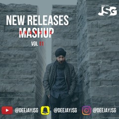 New Releases Mashup Vol 11 - Deejay JSG