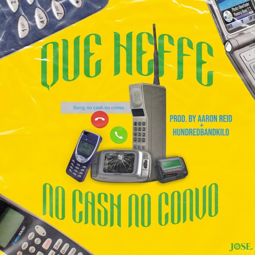 NO CASH, NO CONVO (Produced By: AARON REID & 1HUNDREDBANDKILO)
